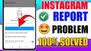 INSTAGRAM REPORT A PROBLEM NEW UPDATE|INSTAGRAM PROBLEM REPORT KAISE KARE|