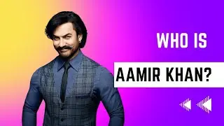 WHO IS AAMIR KHAN|| BOLLYWOOD STAR || MOST SUCCESSFUL STAR || IMPROVING MYSELF || WHO ARE THEY?