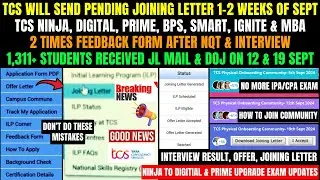 TCS PENDING ONBOARDING UPDATE, TWICE FEEDBACK FORM, JOINING LETTER, NEW DOJ, NQT & INTERVIEW RESULT