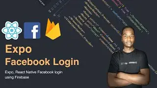 React Native Expo Firebase Facebook Login