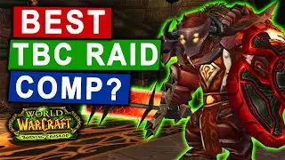 What is the Best Raid Comp for TBC Classic?