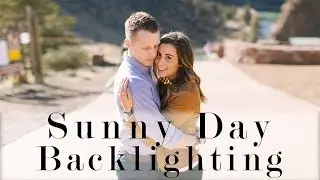 Sunny Day Backlighting // Photography Engagement Session ep1