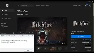 Fix Witchfire Not Launching, Crashing, Fatal Error, Freezing & Black Screen On PC