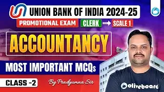 UBI Accountancy 2024-25 | Clerk to Scale 1 Promotional Class 2 | Accountancy By Pradyumna Sir