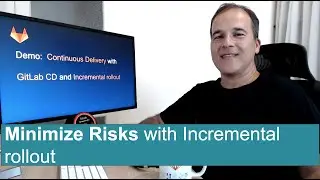 Live demo : Continuous Delivery with GitLab using Incremental rollout to minimize risks.