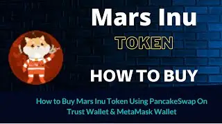 How to Buy Mars Inu Token (MARSINU) Using PancakeSwap On Trust Wallet OR MetaMask Wallet