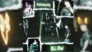 hollowgang - BLOW