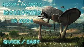 How To Mod Morrowind in 2024