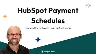 HubSpot Payment Schedules - How use this feature