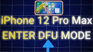 How-To Put: iPhone 12 PRO MAX In DFU mode • Enter DFU Mode