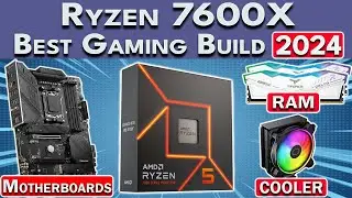 Insane Value! 🔥 Best Ryzen 7600X Gaming PC Build 2024 | RAM, GPU, Motherboard & More!