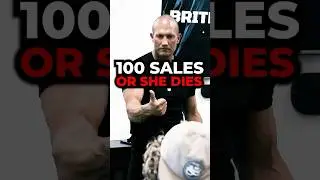 100 SALES OR SHE DIES