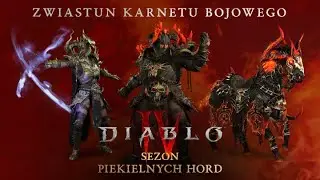 Diablo IV | Sezon Piekielnych Hord | Zwiastun karnetu bojowego