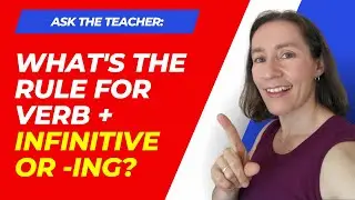 What's the rule for verb + infinitive or -ING