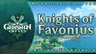 Knights of Favonius | Genshin Impact Original Soundtrack: Mondstadt Chapter