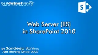 Web Server IIS Introduction - SharePoint 2010 Tutorial for Beginners