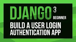 Django User Login Authentication Tutorial - Log in and log out with Django Authentication Framework