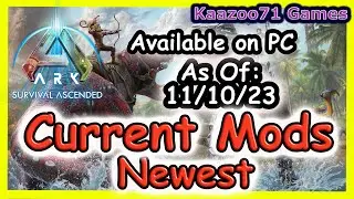 Ark Survival Ascended Current Mods Update 11/10/23💥