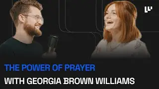 EP #33: The Power of Prayer with Georgia Brown Williams