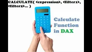 012. DAX CALCULATE Formula Easily Explained!