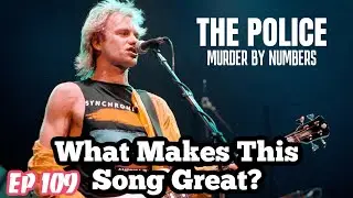 What Makes This Song Great? Murder by Numbers The Police