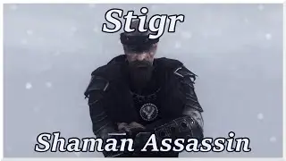 Building the Shaman Assassin in Skyrim - Endgame is nigh!