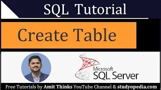 How to Create a Table | SQL Tutorial for Beginners | 2021