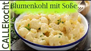 Blumenkohl in weißer Soße zubereiten. Omas Rezept