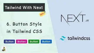 Tailwind CSS With Next.js #06: Button Style in Tailwind CSS