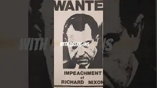 July 27, 1974 Nixon's Downfall: The Watergate Scandal