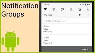 Notifications Tutorial Part 7 - NOTIFICATION GROUPS - Android Studio Tutorial