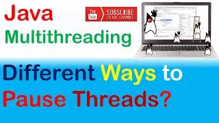 Java Multithreading | How to Pause Thread Execution Complete Guide | sleep, wait and yield