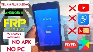 Itel A510w (A16 Plus) Frp Bypass, Android 11/itel A16 Plus (a510w) Google Account Remove| Without Pc