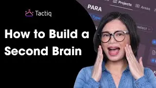 How to Build a Second Brain (with Notion)