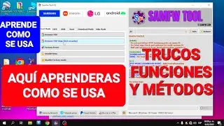 SamFw FRP Tool v4.9 COMO USARLO Y PARA QUE SIRVE? APRENDE FUNCIONES PASO A PASO