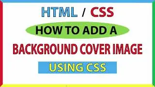 How To Add A Background Cover Image In CSS *2023