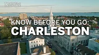 The Ultimate Guide to Charleston, South Carolina | Know Before You Go | Travel + Leisure