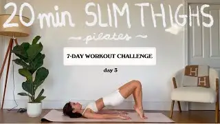 20MIN slim & toned thighs pilates workout | 7 DAY SUMEMR CHALLENGE - day 3 | LIDIAVMERA