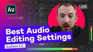 The Best Audio Editing Settings to Use in Adobe Audition CC | Lickd Tutorials