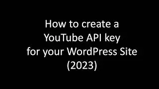 How to create a YouTube API key (2023)