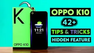 Oppo K10 Tips & Tricks | Oppo K10 Top 42+ Hidden Feature Tips & Tricks In Hindi