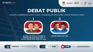 LIVE - Debat Publik Kedua Calon Gubernur dan Wakil Gubernur Jawa Tengah 2024