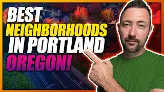 TOP 5 Best Neighborhoods In Portland Oregon to Live in