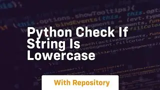 python check if string is lowercase