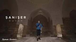 Şanışer - Duvar | Hamam Sessions