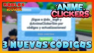 👉3 NUEVOS CODIGOS en ANIME CLICKERS SIMULATOR 👉 Mayo 2022 👉 Códigos de Roblox 👉 EMiLiOR