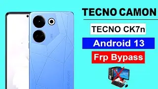 Tecno Camon Fry bypass no pc | Tecno CK7n Android 13 Frp Bypass 1