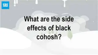 What are the side effects of black cohosh