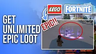 How To Get Unlimited EPIC Loot In LEGO Fortnite