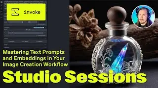 Mastering Text Prompts and Embeddings in Your Image Creation Workflow | Studio Sessions